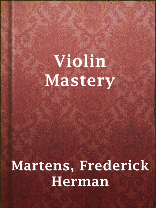 Title details for Violin Mastery by Frederick Herman Martens - Available